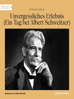 cover image of Unvergessliches Erlebnis--Ein Tag bei Albert Schweitzer